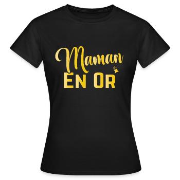 Maman En Or Femme Humour Cadeau Fête Des Mères - T-shirt Femme - noir - Devant - AI Model Female 172 dark (172cm)