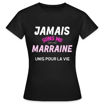 Jamais Sans Ma Marraine Unis Pour La Vie - T-shirt Femme - noir - Devant - AI Model Female 172 dark (172cm)
