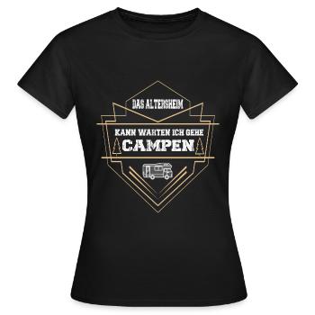 DAS ALTERSHEIM KANN WARTEN ICH GEHE CAMPEN - Frauen T-Shirt - Schwarz - Vorne - AI Model Female 172 dark (172cm)
