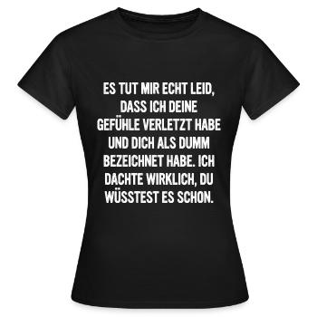 Je suis désolé de t’avoir blessé - T-shirt Femme - noir - Devant - AI Model Female 172 dark (172cm)