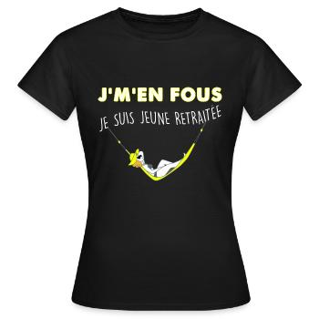 J'M'En Fous Je Suis Jeune Retraitée Cadeau Maman - T-shirt Femme - noir - Devant - AI Model Female 172 dark (172cm)