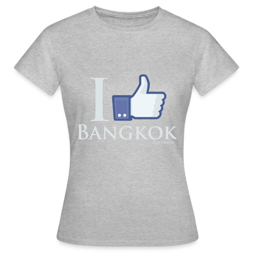 Like-Bangkok - Frauen T-Shirt