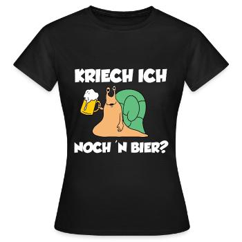 Kriech Ich Noch Ein Bier - Frauen T-Shirt - Schwarz - Vorne - AI Model Female 172 dark (172cm)