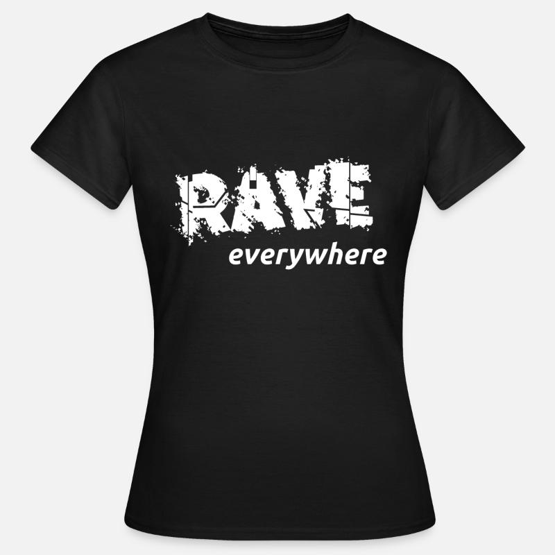 Rave Everywhere - Women's T-Shirt - black