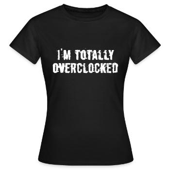 je suis totalement overclocké - T-shirt Femme - noir - Devant - AI Model Female 172 dark (172cm)