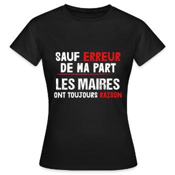Maire - Cadeau - Drôle - Humour - Mairie - Élu - T-shirt Femme - noir - Devant - AI Model Female 172 dark (172cm)
