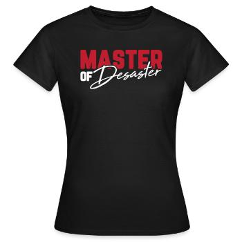 Master of Desaster Dänglisch Uni Absolvent Spruch - Frauen T-Shirt - Schwarz - Vorne - AI Model Female 172 dark (172cm)
