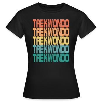 Tae kwon do Taekwondo Saying Retro Gift - Women's T-Shirt - black - Front - AI Model Female 172 dark (172cm)