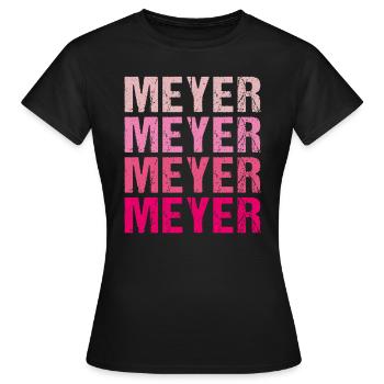Meyer Familienname Team Retro Geschenkidee - Frauen T-Shirt - Schwarz - Vorne - AI Model Female 172 dark (172cm)