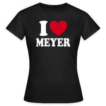 Ich liebe Meyer Familienname Geschenk - Frauen T-Shirt - Schwarz - Vorne - AI Model Female 172 dark (172cm)