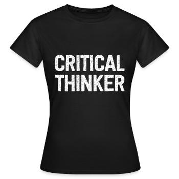 Critical Thinker - Women's T-Shirt - black - Front - AI Model Female 172 dark (172cm)
