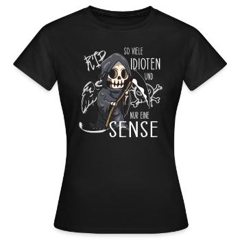 So viele Idioten und nur eine Sense Gothic Sprüche - Frauen T-Shirt - Schwarz - Vorne - AI Model Female 172 dark (172cm)