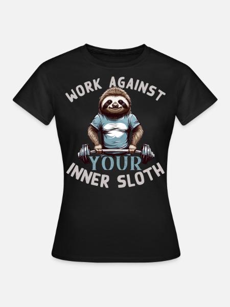 Inner Sloth Bodybuilding Motivation - Frauen T-Shirt - Schwarz