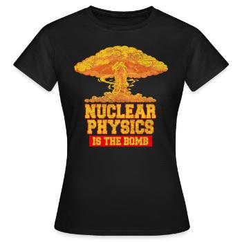 Nuklear Physik Physiker Lehrer Wissenschaft Atome - Frauen T-Shirt - Schwarz - Vorne - AI Model Female 172 dark (172cm)