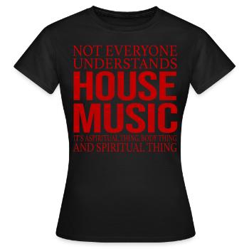 House Music Musik Diskothek Techno Club Party - Frauen T-Shirt - Schwarz - Vorne - AI Model Female 172 dark (172cm)