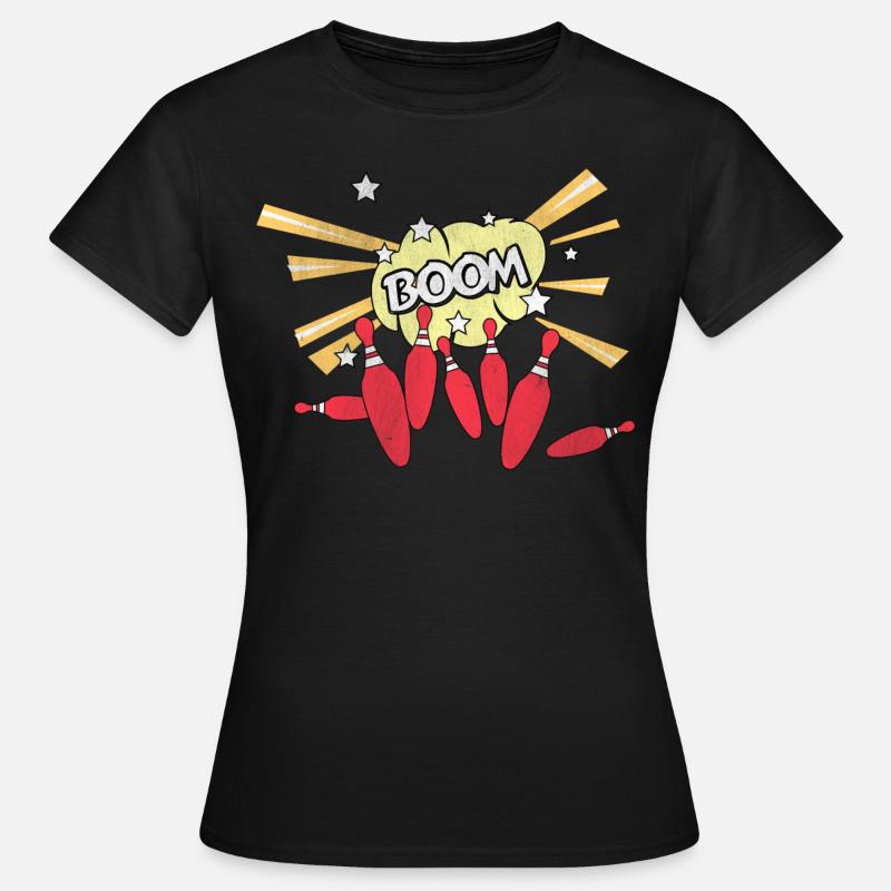 Bowling Ball Bowling Bowling Bowling Strike - Women's T-Shirt - black