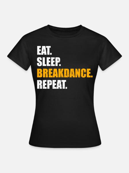 Breakdance breakdance BBoy danseur - T-shirt Femme - noir