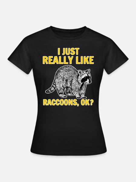 Grappige grappige spreuken van wasbeer - Vrouwen T-shirt - zwart