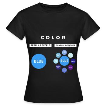 Grafiker Designerin Grafik Designer Künstlerin - Frauen T-Shirt - Schwarz - Vorne - AI Model Female 172 dark (172cm)