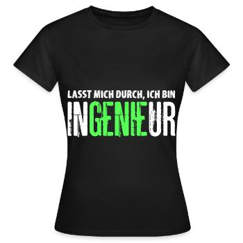 Lasst Mich Durch Ich Bin Ingenieur - Frauen T-Shirt - Schwarz - Vorne - AI Model Female 172 dark (172cm)