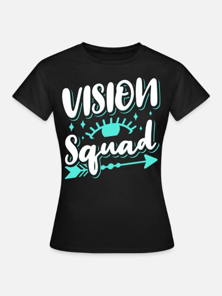 Eye Doctor Eyeglasses Optometrist Vision Squad - Women's T-Shirt - black