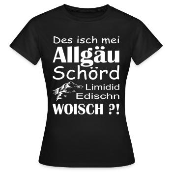 Allgäu Dialekt Berge wandern Natur Alpen - Frauen T-Shirt - Schwarz - Vorne - AI Model Female 172 dark (172cm)