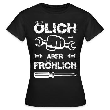 Ölich aber fröhlich Schrauber Mechaniker ölig - Frauen T-Shirt - Schwarz - Vorne - AI Model Female 172 dark (172cm)