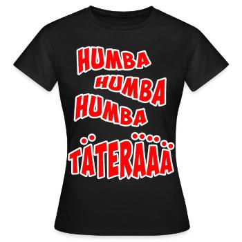 Humba Täterä - Karneval Fasching Lustig - Frauen T-Shirt - Schwarz - Vorne - AI Model Female 172 dark (172cm)