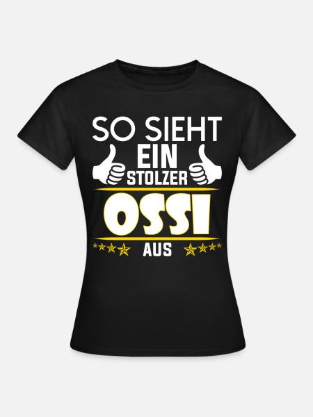 DDR Ossi Ostdeutschland Sachsen Geschenk & Osten - Frauen T-Shirt - Schwarz