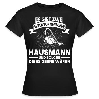 Hausmann Spruch Putzkraft Geschenk - Frauen T-Shirt - Schwarz - Vorne - AI Model Female 172 dark (172cm)