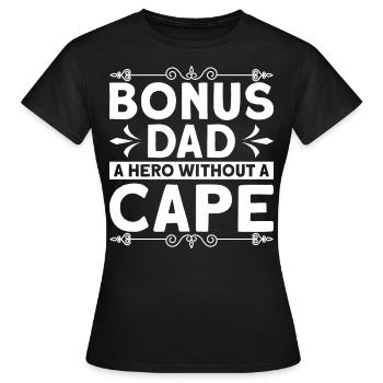 Bonus Père Beau-père Bonus Papa Cadeau - T-shirt Femme - noir - Devant - AI Model Female 172 dark (172cm)