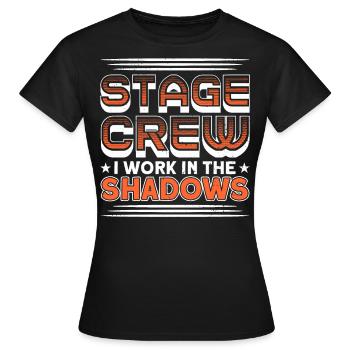 Stage Workers Stage Staff Actors - Women's T-Shirt - black - Front - AI Model Female 172 dark (172cm)