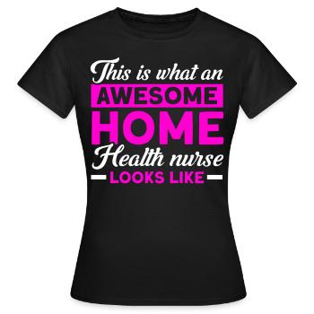 Health Assistance Home Nursing Nurse - Women's T-Shirt - black - Front - AI Model Female 172 dark (172cm)