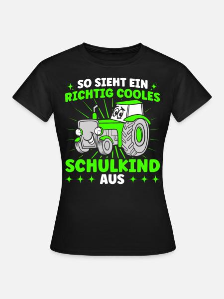 Richtig Cooles Schulkind Schulbeginn - Frauen T-Shirt - Schwarz