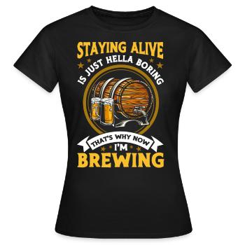 Deshalb braue ich jetzt Brauer - Frauen T-Shirt - Schwarz - Vorne - AI Model Female 172 dark (172cm)