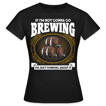 Brauen Ich denke nur darüber nach Brauer - Frauen T-Shirt - Schwarz - Vorne - AI Model Female 172 dark (172cm)