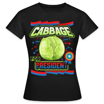 Cabbage, funny saying, Cabbage-For-President - Women's T-Shirt - black - Front - AI Model Female 172 dark (172cm)