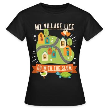 Vie de village, vie à la campagne, drôle de dicton slow-life - T-shirt Femme - noir - Devant - AI Model Female 172 dark (172cm)