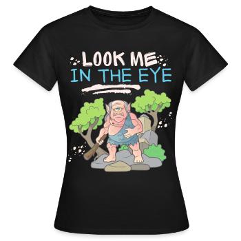 Cyclops, zombie, zombie monster, funny saying - Women's T-Shirt - black - Front - AI Model Female 172 dark (172cm)