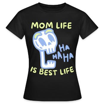Mère-Maman sarcastique dicton crâne, fête des mères - T-shirt Femme - noir - Devant - AI Model Female 172 dark (172cm)