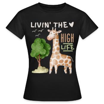 Comic giraffe funny saying Livin'-the-High-Life - Women's T-Shirt - black - Front - AI Model Female 172 dark (172cm)