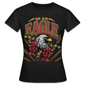 Vintage Eagle, Eagle Eagle, Saying, Be-An-Eagle - Women's T-Shirt - black - Front - AI Model Female 172 dark (172cm)