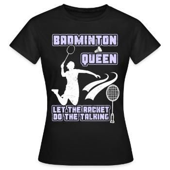 Joueur de badminton de badminton, reine du badminton - T-shirt Femme - noir - Devant - AI Model Female 172 dark (172cm)