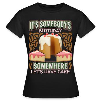 Cake, Birthday, Birthday Cake, 3D Saying - Women's T-Shirt - black - Front - AI Model Female 172 dark (172cm)