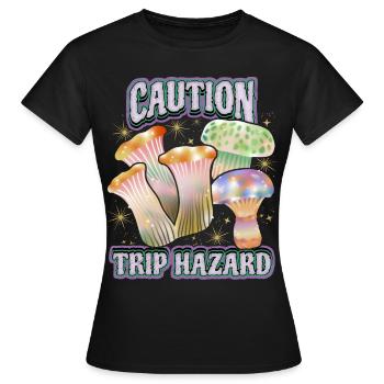 Magic Mushrooms, Psychedelic Mushrooms, Saying - Women's T-Shirt - black - Front - AI Model Female 172 dark (172cm)