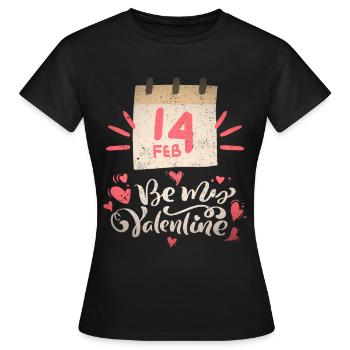 14 février Saint-Valentin Dicton, Be-my-Valentine - T-shirt Femme - noir - Devant - AI Model Female 172 dark (172cm)