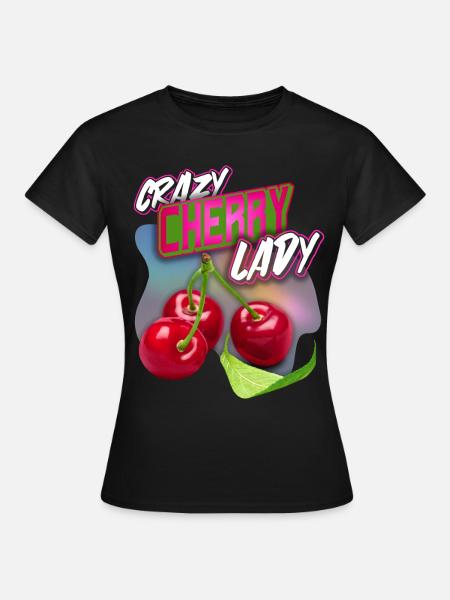 Crazy Cherry-Fruit Kirsche lustiger Spruch - Frauen T-Shirt - Schwarz