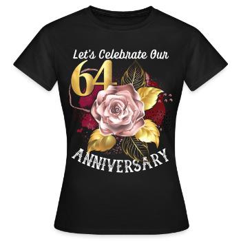 64th anniversary, anniversary celebration, wedding anniversary - Women's T-Shirt - black - Front - AI Model Female 172 dark (172cm)