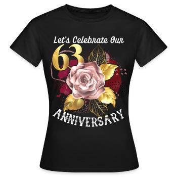 63rd anniversary, anniversary celebration, wedding anniversary - Women's T-Shirt - black - Front - AI Model Female 172 dark (172cm)