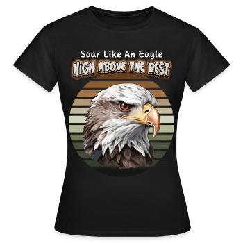 Adler Illustration, Adler-Motiv, Spruch - Frauen T-Shirt - Schwarz - Vorne - AI Model Female 172 dark (172cm)